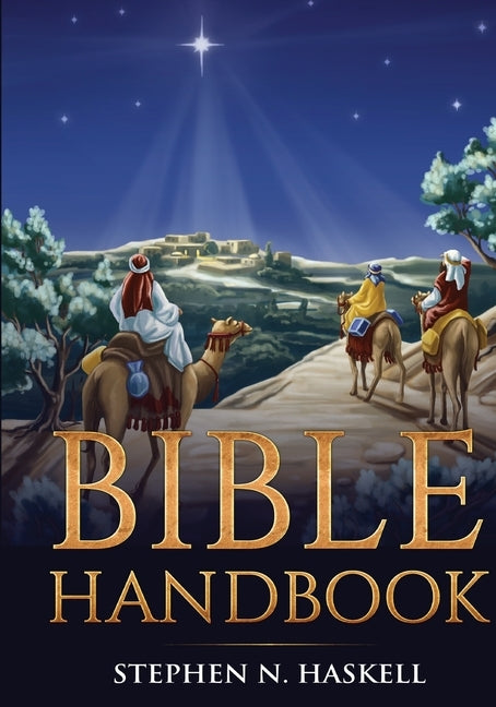 Bible Handbook: Annotated by Haskell, Stephen N.