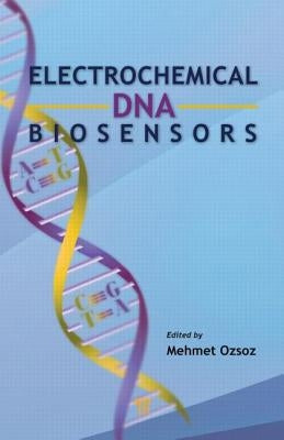 Electrochemical DNA Biosensors by Ozsoz, Mehmet Sengun