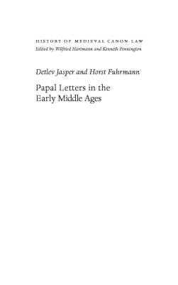 Papal Letters in the Early Middle Ages by Fuhrmann, Horst