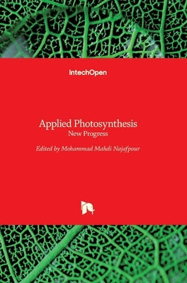 Applied Photosynthesis: New Progress by Najafpour, Mohammad