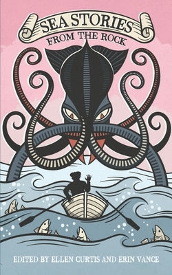 Sea Stories from the Rock by Curtis, Ellen