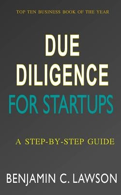 Due Diligence for Startups: a Step-by-Step Guide by Flores-Galea, Antonio
