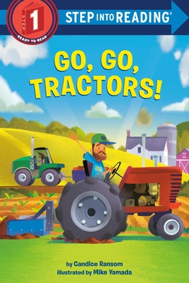 Go, Go, Tractors! by Ransom, Candice