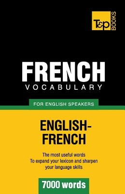 French vocabulary for English speakers - 7000 words by Taranov, Andrey