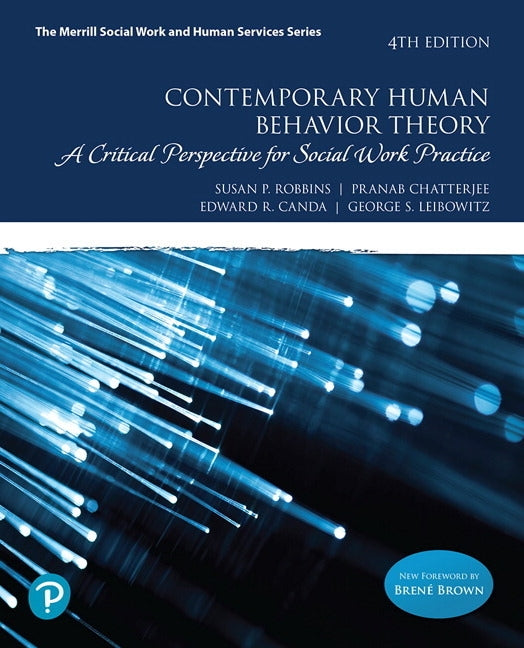 Contemporary Human Behavior Theory: A Critical Perspective for Social Work Practice by Robbins, Susan
