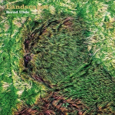Landscapes by Uhde, Bernd