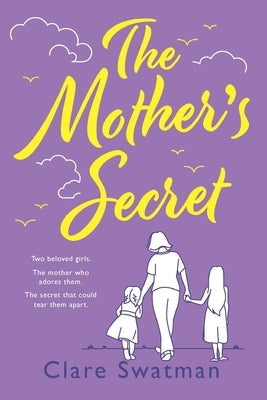 The Mother's Secret by Swatman, Clare
