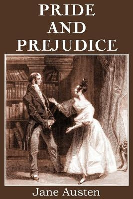 Pride and Prejudice by Austen, Jane