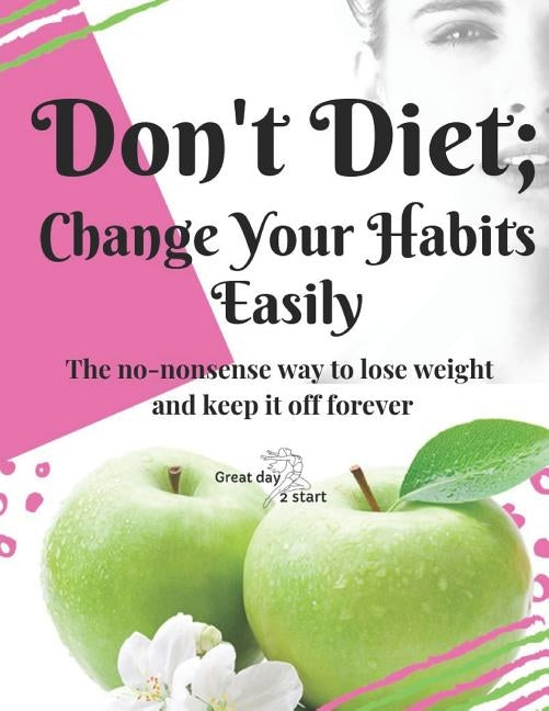 Don't diet, change your habits: Great day 2 start by Diamond, Kina