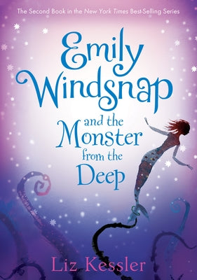 Emily Windsnap and the Monster from the Deep: #2 by Kessler, Liz
