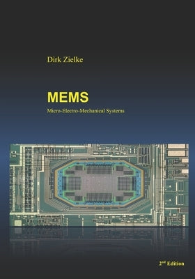 Mems: Micro-Electro-Mechanical Systems by Zielke, Dirk