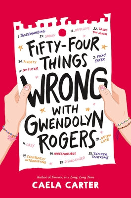 Fifty-Four Things Wrong with Gwendolyn Rogers by Carter, Caela