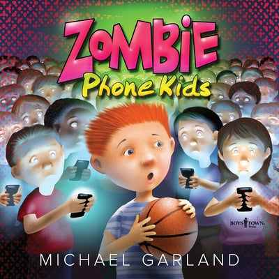 Zombie Phone Kids by Garland, Michael
