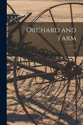 Orchard and Farm; 25 by Anonymous