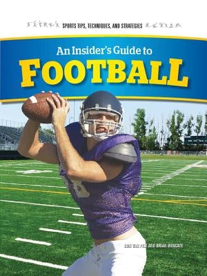 An Insider's Guide to Football by Wingate, Brian