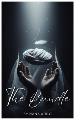 The Bundle by Addo, Nana