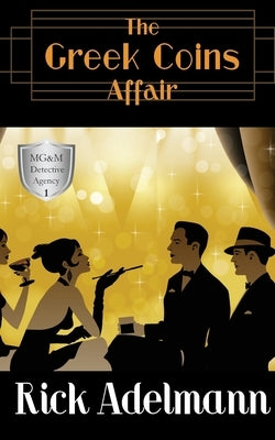 The Greek Coins Affair by Adelmann, Rick