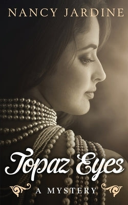 Topaz Eyes by Jardine, Nancy