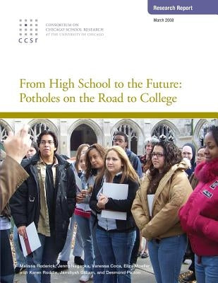 From High School to the Future: Potholes on the Road to College by Nagaoka, Jenny