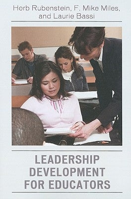 Leadership Development for Educators by Rubenstein, Herb