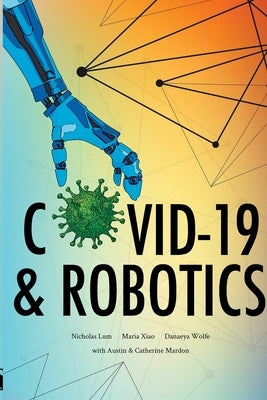 COVID-19 & Robotics by Mardon, Austin