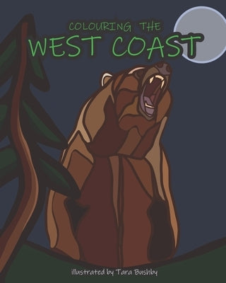 Colouring the West Coast by Bushby, Tara