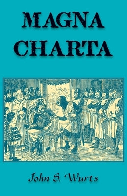 Magna Charta by Wurts, John