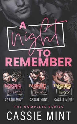 A Night to Remember: The Complete Series by Mint, Cassie