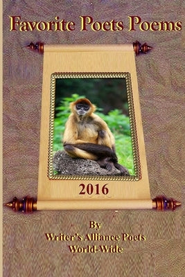 Favourite Poet's Poems 2016 by World-Wide, Alliance Poets