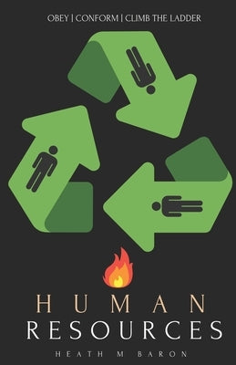 Human Resources by Baron, Heath M.