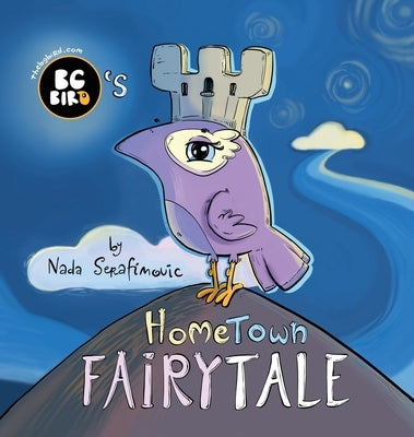 BG Bird's Hometown Fairytale by Serafimovic, Nada