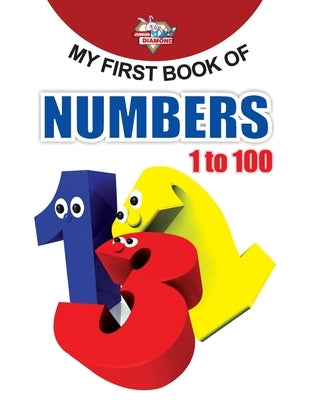 My First Book of Numbers 1 to 100 by Verma, Priyanka