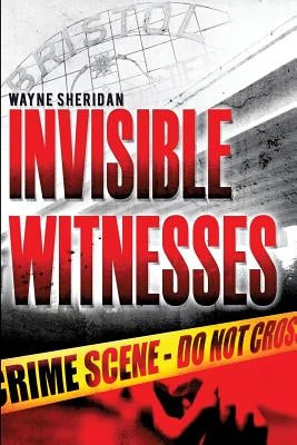Invisible Witnesses by Sheridan, Wayne