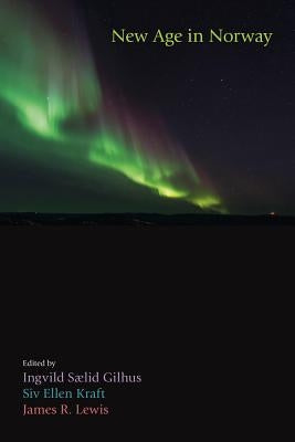 New Age in Norway by Lewis, James R.
