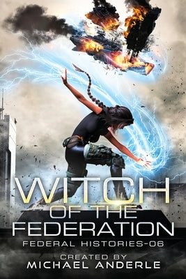 Witch Of The Federation VI by Anderle, Michael