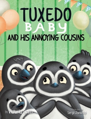 Tuxedo Baby and His Annoying Cousins by Smith, Victoria