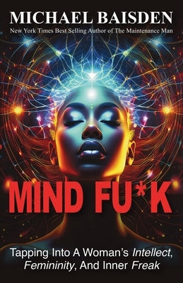 Mind Fu*k by Baisden, Michael