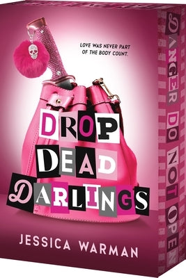 Drop Dead Darlings by Warman, Jessica