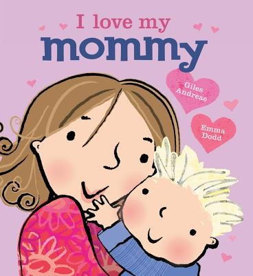 I Love My Mommy by Andreae, Giles