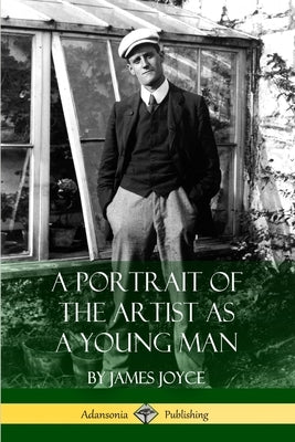 A Portrait of the Artist as a Young Man by Joyce, James