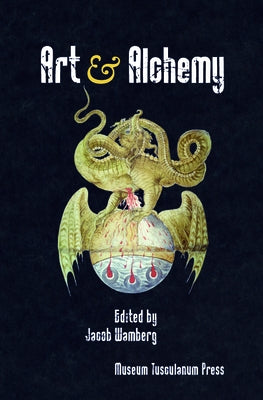 Art and Alchemy by Wamberg, Jacob