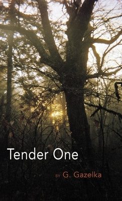 Tender One by Gazelka, G.