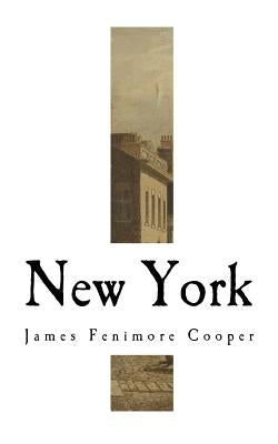 New York: James Fenimore Cooper by Cooper, James Fenimore