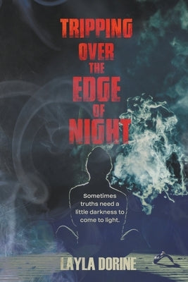 Tripping Over The Edge Of Night by Dorine, Layla
