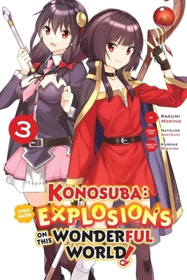 Konosuba: Even More Explosions on This Wonderful World!, Vol. 3 (Manga) by Morino, Kasumi