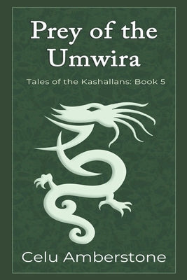 Prey of the Umwira by Amberstone, Celu