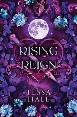 Rising Reign by Hale, Tessa