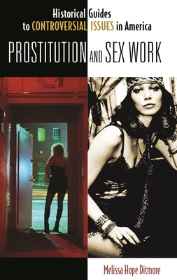 Prostitution and Sex Work by Ditmore, Melissa Hope