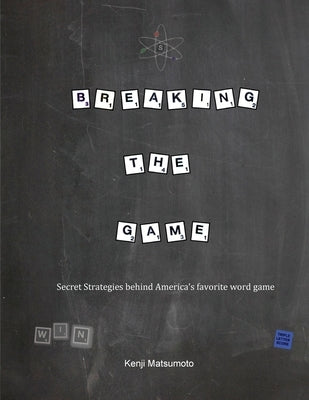 Breaking the Game by Matsumoto, Kenji