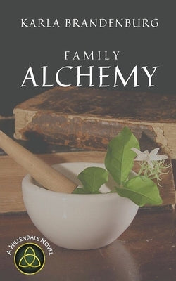 Family Alchemy by Brandenburg, Karla
